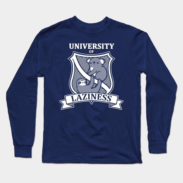 University of laziness Long Sleeve T-Shirt by NemiMakeit